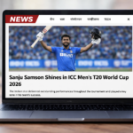 Sanju Samson T20 World Cup 2026: Player of the Tournament बनकर रचा इतिहास
